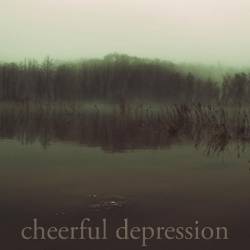 Cheerful Depression : Cheerful Depression